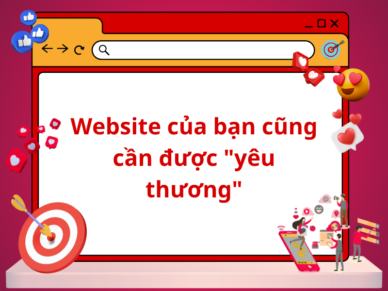 Website của bạn cũng cần được "yêu thương"